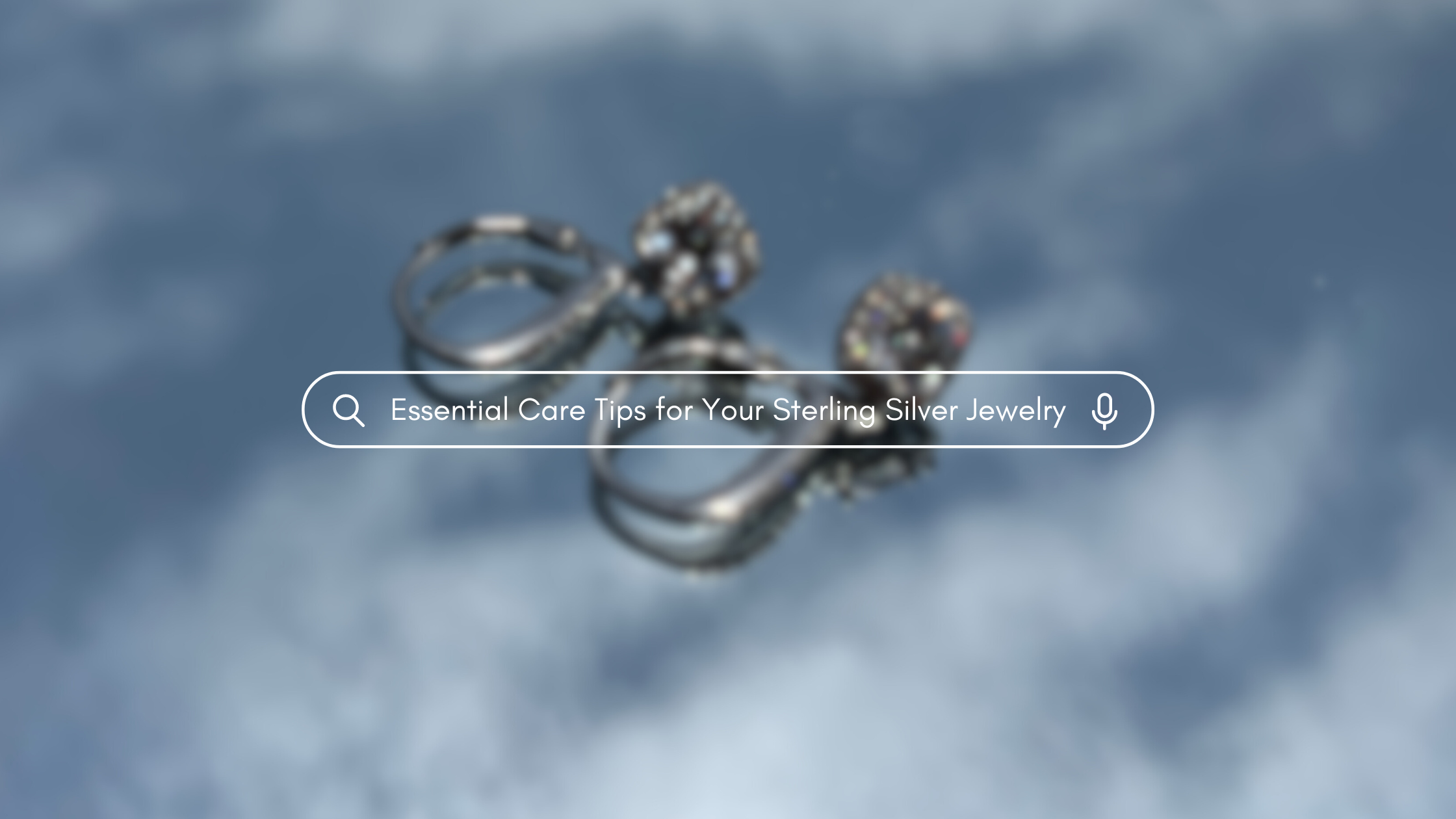 Essential Care Tips for Your Sterling Silver Jewelry